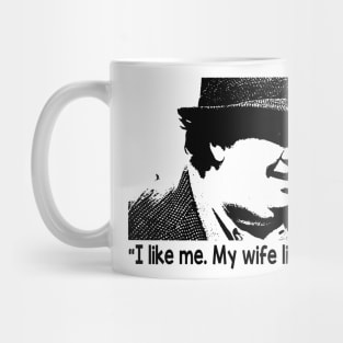 uncle buck i like me my wife likes me black Mug